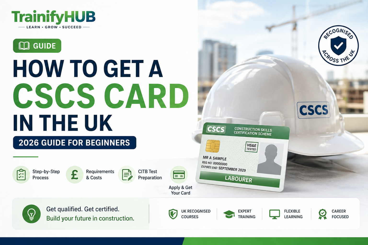 How to Get a CSCS Card in the UK (2026 Guide for Beginners)
